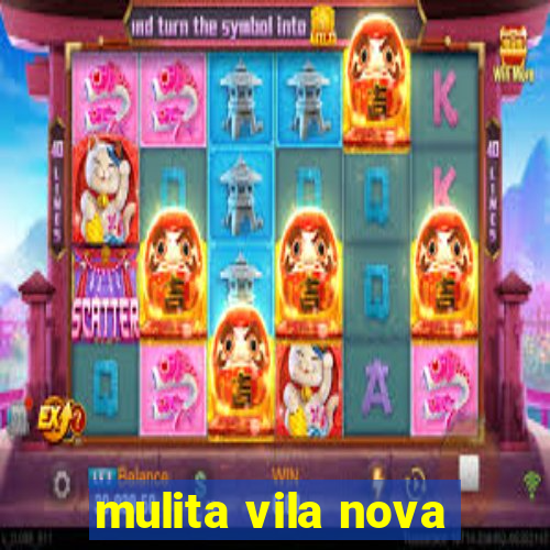 mulita vila nova